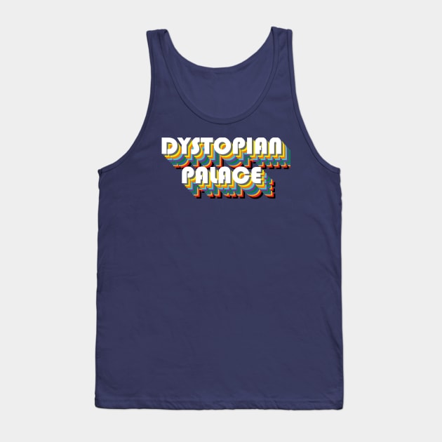 dystopian Tank Top by Dystopianpalace